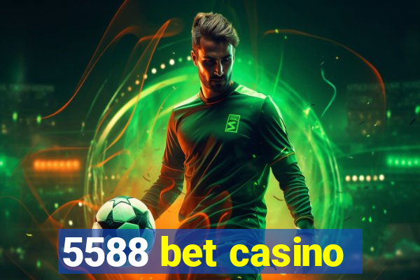 5588 bet casino